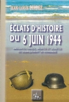 Eclats d'histoire du 6 juin 1944